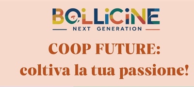COOP FUTURE: COLTIVA LA TUA PASSIONE