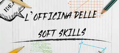 L’OFFICINA DELLE SOFT SKILLS